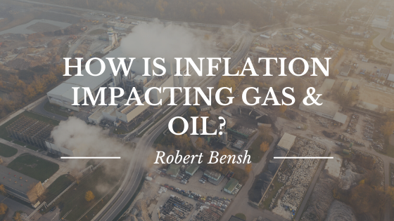 How is Inflation Impacting Gas & Oil?