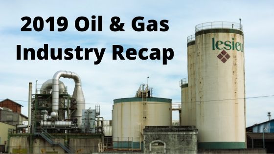 2019 Oil & Gas Industry Recap