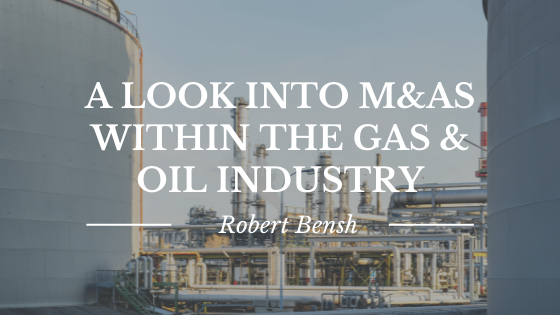 A Look Into M&As Within the Gas & Oil Industry