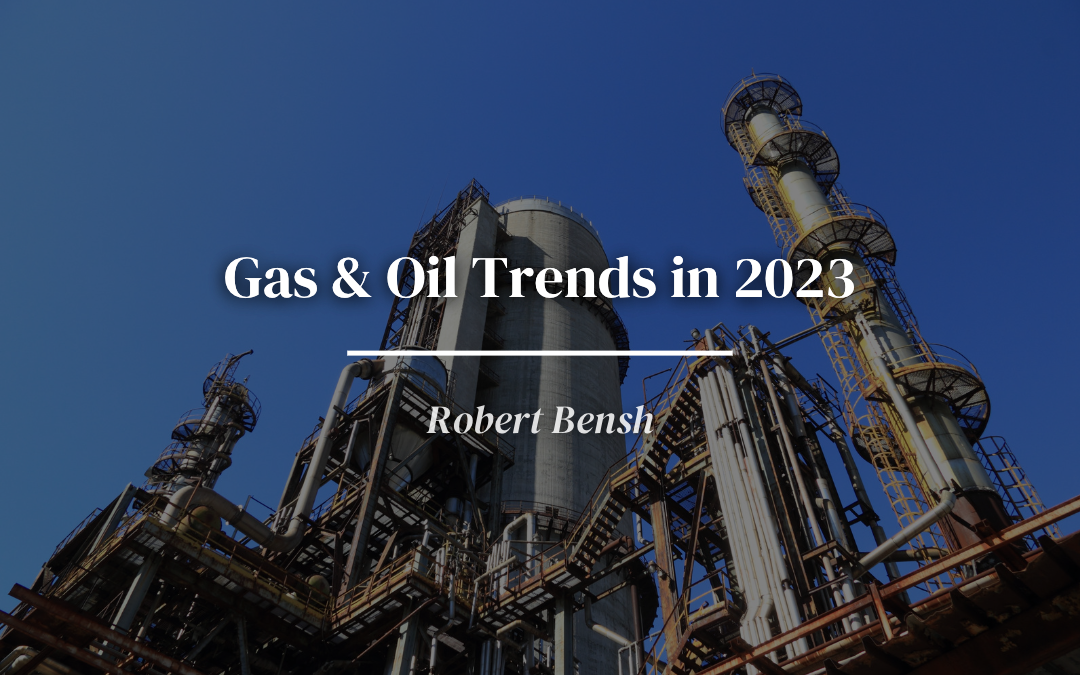 Gas & Oil Trends in 2023