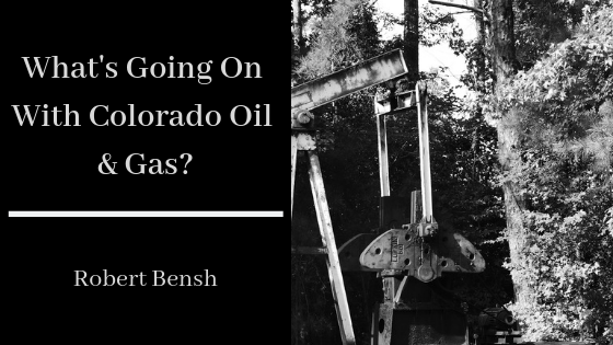 What’s Going On With Colorado Oil and Gas?