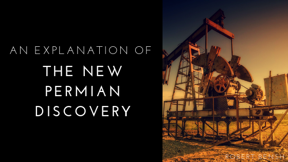 An Explanation of the New Permian Discovery in the Southwest U.S.