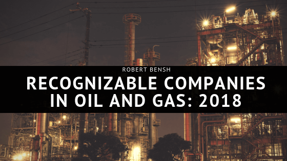 Robert Bensh Recognizable Companies In Oil & Gas 2018 Header