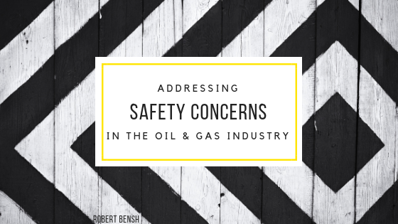 Addressing Safety Concerns in the Oil & Gas Industry
