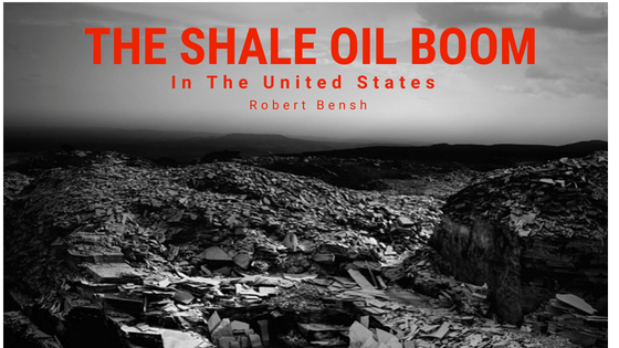 Robert Bensh Shale Oil Boom Blog Header