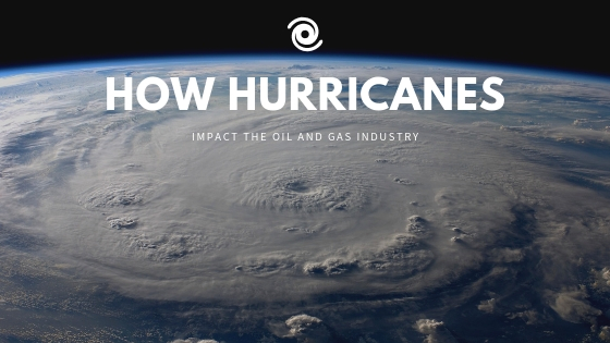 How Hurricanes Impact the Oil and Gas Industry