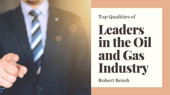 Robert Bensh Top Leaders Oil And Gas