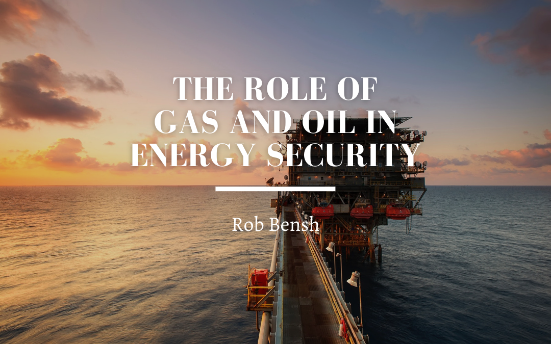 The Role of Gas and Oil in Energy Security