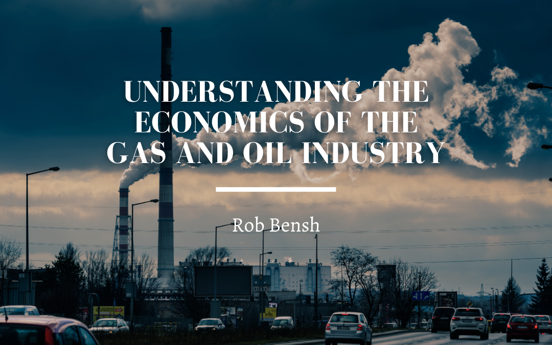 Understanding the Economics of the Gas and Oil Industry